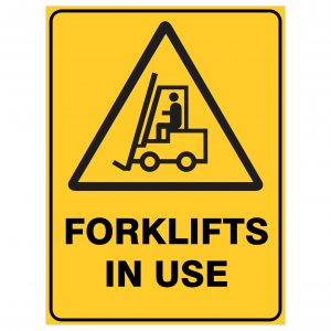 Forklifts in use - Safety Sign