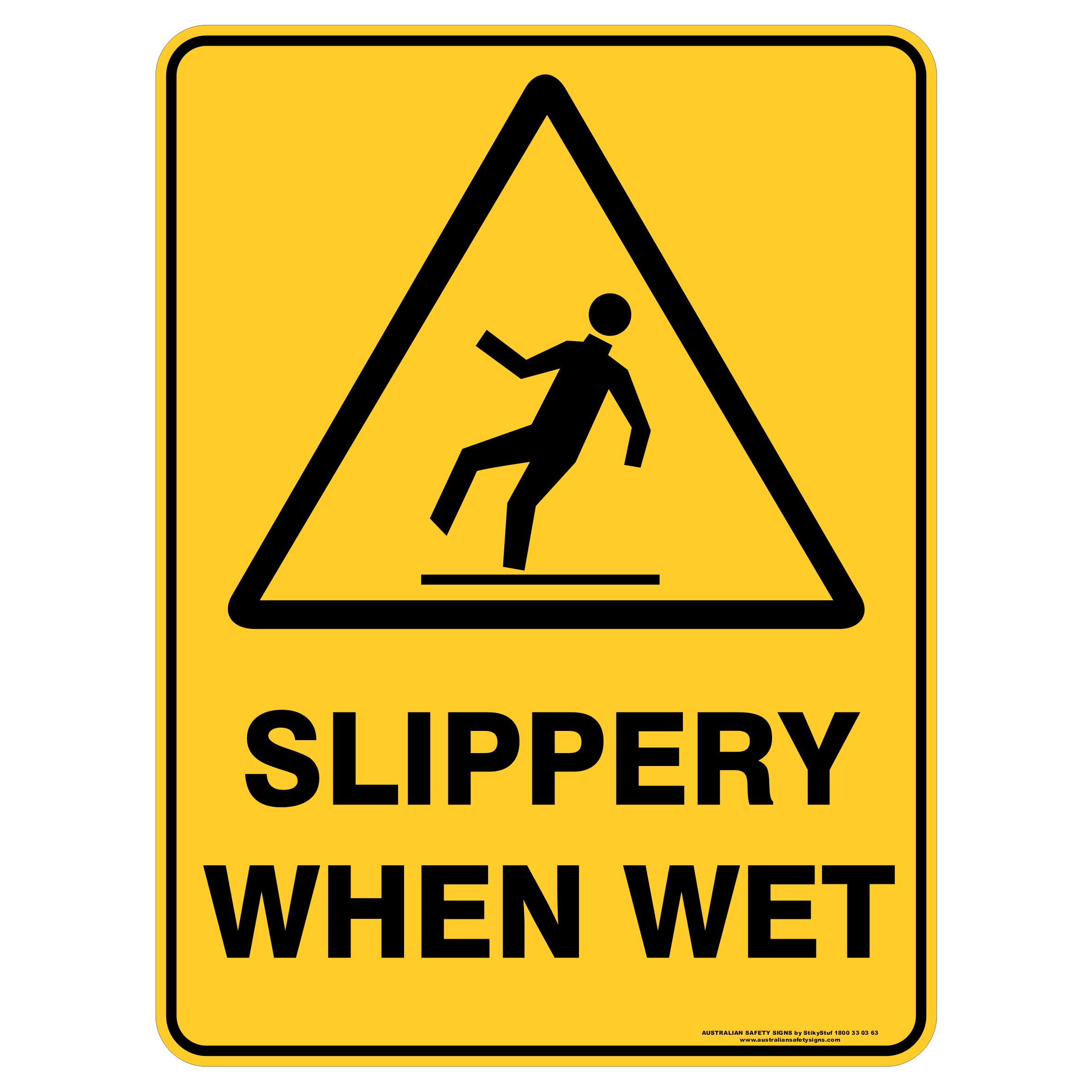 Slippery when wet - Safety Sign