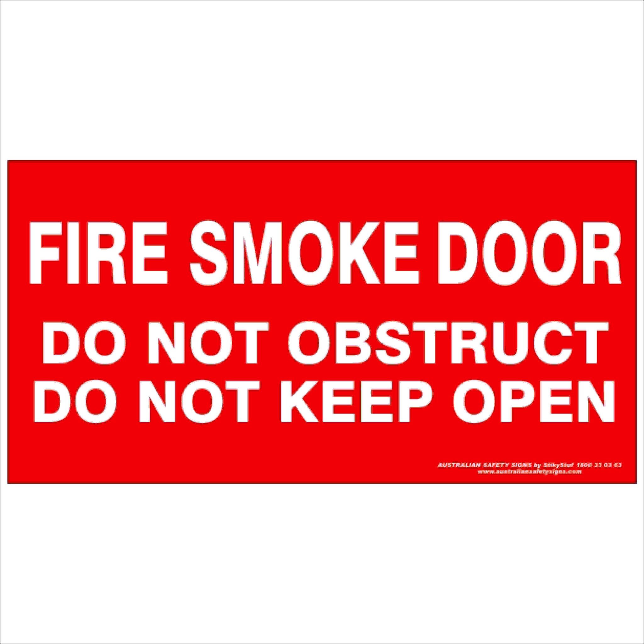 Fire Smoke Door - Do not obstruct - Safety Sign