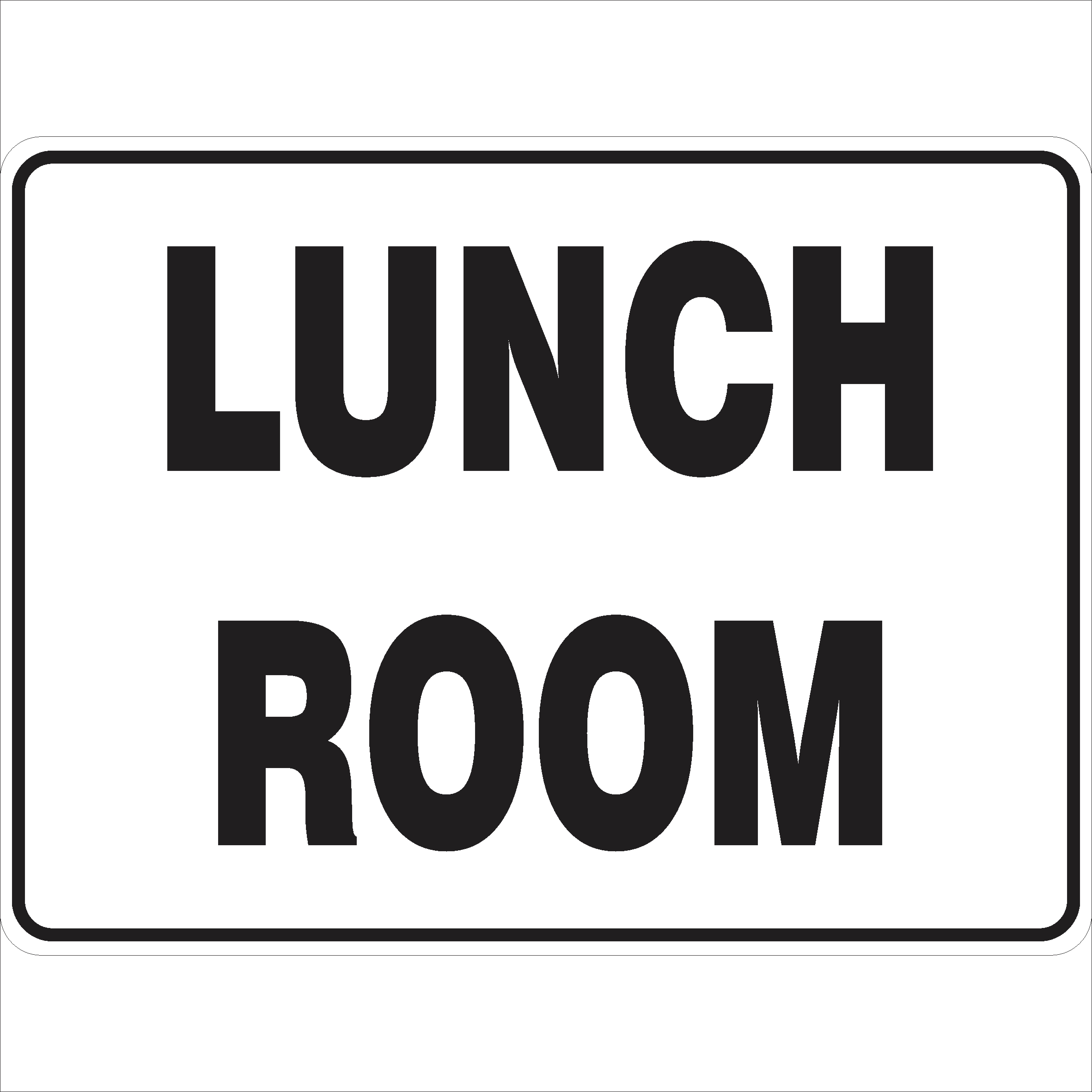 Lunch Room - Safety Sign