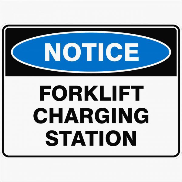 Notice - Forklift Charging Station - Safety Sign