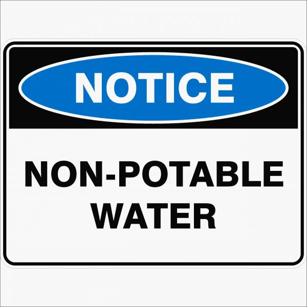 Notice - Non Potable Water - Safety Sign